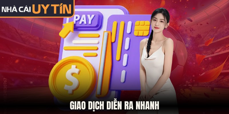 Giao dịch diễn ra nhanh
